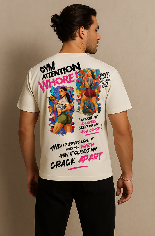 T-shirt Oversized  GYM Attention Whore